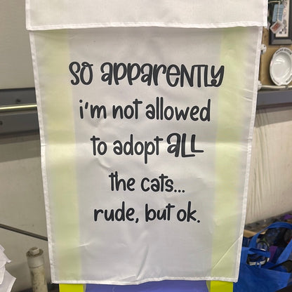 Not Allowed to Adopt 18" Garden flag