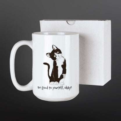 15oz Ceramic Be Good to Yourself, Okay? Mug