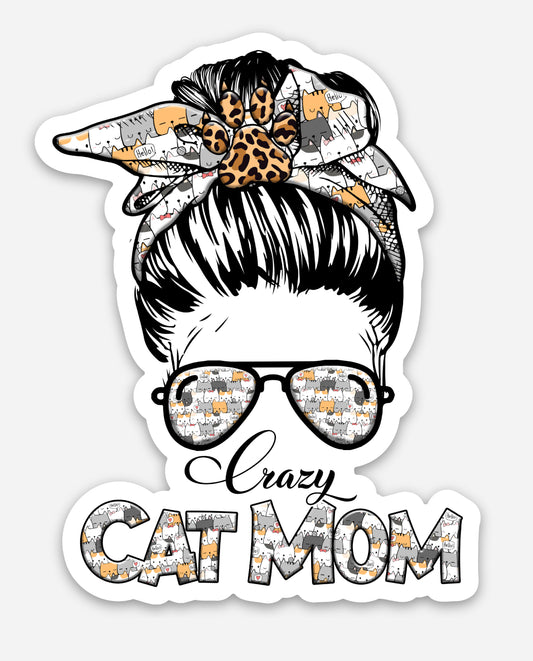 Messy Bun Crazy Cat Mom Sticker